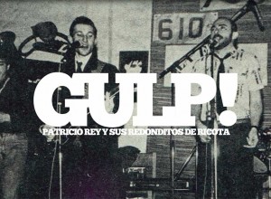 Curiosidades que tenés que conocer de Gulp! disco debut de Los Redondos