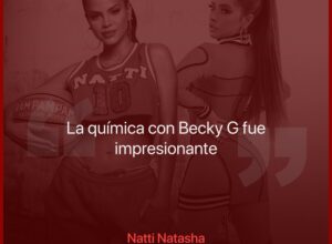 Natti Natasha cuenta cómo nació “Ram Pam Pam”, su nueva colaboración con Becky G