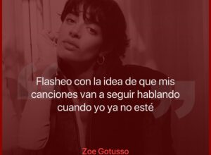 Zoe Gotusso: “Lo que menos quiero es copiarme, repetirme o imitarme”