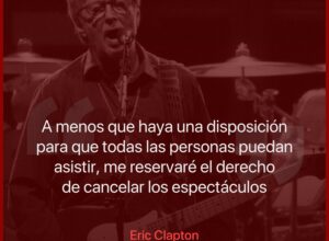 Rebeldía polémica: Eric Clapton no tocará donde se exija al público estar vacunado
