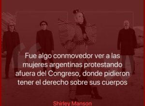Shirley Manson elogió a las mujeres argentinas: “Fue algo conmovedor verlas protestando afuera del Congreso”
